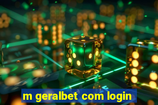 m geralbet com login